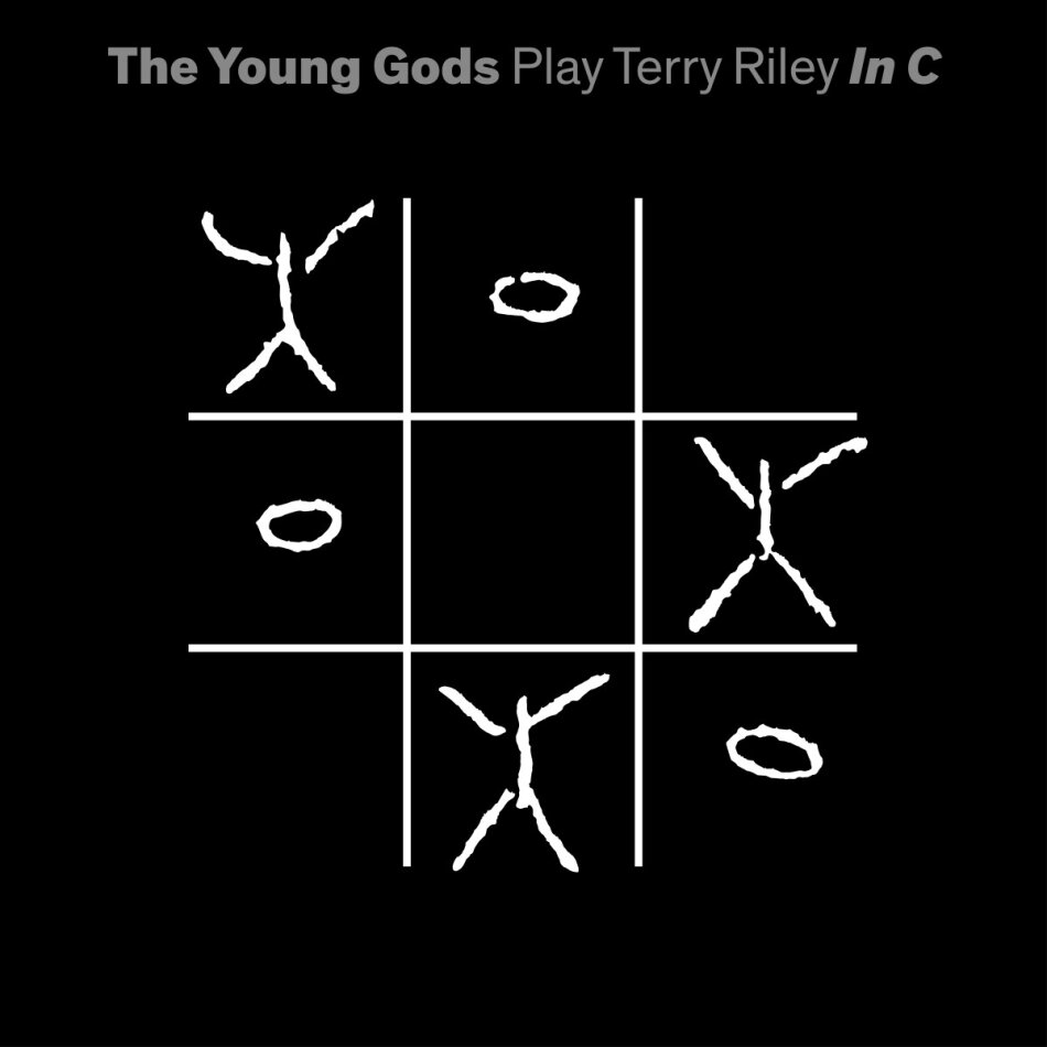 The Young Gods & Terry Riley (*1935) - Play Terry Riley In C' (Limited Edition, 2 LPs + CD)