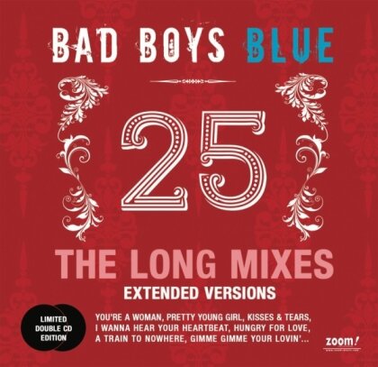 Bad Boys Blue - 25 - The Long Mixes (Extended Versions) (2 CDs)