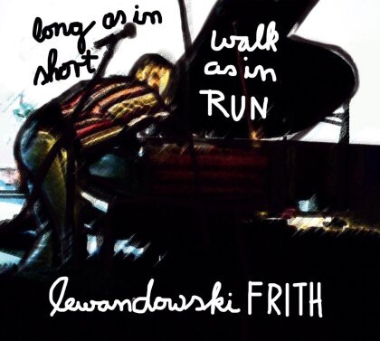 Fred Frith & Annie Lewandowski - Long As In Short Walk As In Run