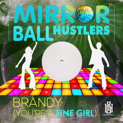 Mirror Ball Hustlers - Brandy (You're A Fine Girl) (CD-R, Manufactured On Demand)