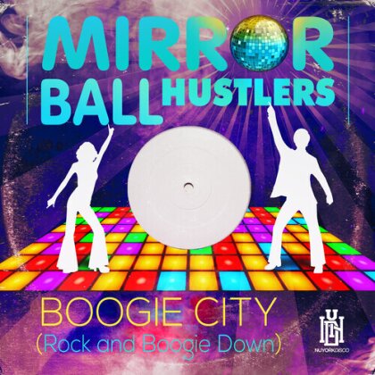 Mirror Ball Hustlers - Boogie City (Rock And Boogie Down) (CD-R, Manufactured On Demand)