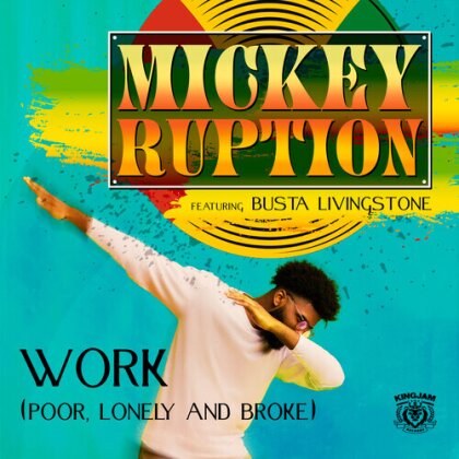 Mickey Ruption & Busta Livingstone - Work (Poor, Lonely And Broke) (CD-R, Manufactured On Demand)