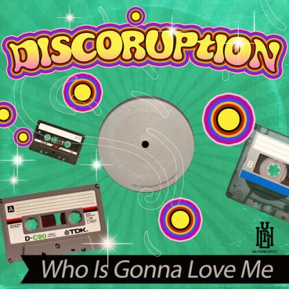 Discoruption - Who Is Gonna Love Me (CD-R, Manufactured On Demand)