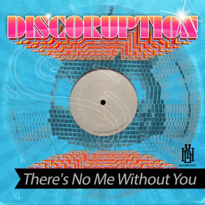 Discoruption - There's No Me Without You (CD-R, Manufactured On Demand)