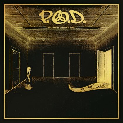 P.O.D. (Payable On Death) - When Angels & Serpents Dance (+ Bonustrack, 2022 Reissue, Mascot)