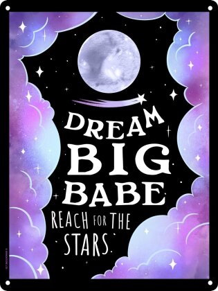 Dream Big Babe Reach For The Stars - Mini Tin Sign