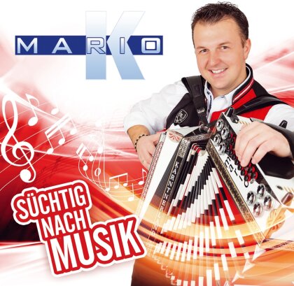 Mario K. - Süchtig nach Musik