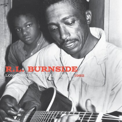 R.L. Burnside - Long Distance Call - Europe 1982 (2022 Reissue, Fat Possum Records, LP)