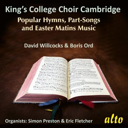 King's College Choir, Cambridge, David Willcocks, Boris Ord, Simon Preston & Eric Fletcher - Popular Hymns, Part-Songs and Easter Matins Music