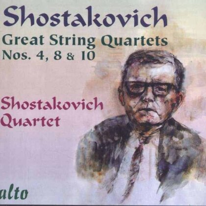 Shostakovich Quartet & Dimitri Schostakowitsch (1906-1975) - Great String Quartets Nos. 4, 8 & 10