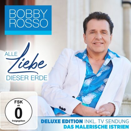 Bobby Rosso - Alle Liebe dieser Erde (Édition Deluxe, CD + DVD)