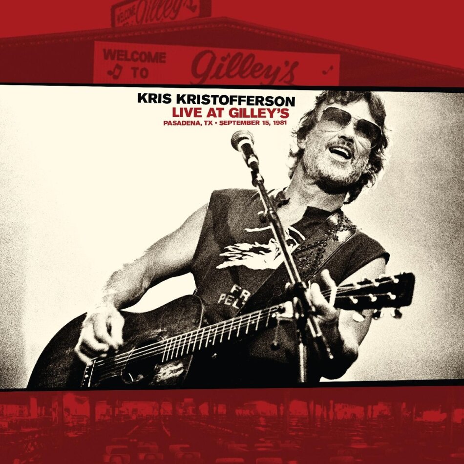 Kris Kristofferson - Live At Gilley's - Pasadena, Tx: September 15, 1981 LP