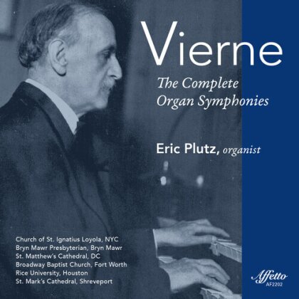 Louis Vierne (1870-1937) & Eric Plutz - Complete Organ Symphonies (3 CDs)