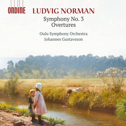 Oulu Symphony Orchestra, Ludwig Norman (1831-1885) & Johannes Gustavsson - Symphony 3 & Overtures