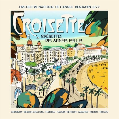 Benjamin Levy & Orchestre National De Cannes - Croisette: Operettes Des Annees Folles (Digipack)