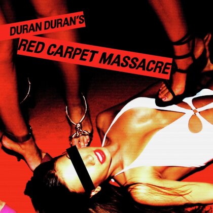 Duran Duran - Red Carpet Massacre (2022 Reissue, BMG Rights)