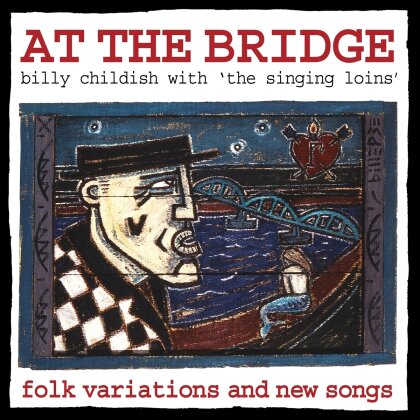 Billy Childish & The Singing Loins - At The Bridge (LP)