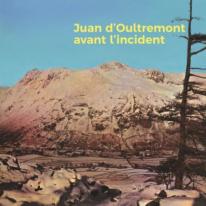 Juan D Oultremont - Avant L Incident (LP)
