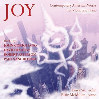 Robert Paterson, John Corigliano (*1938), David Dzubay, Linya Su & Blair McMillen - Joy: Music For Violin & Piano