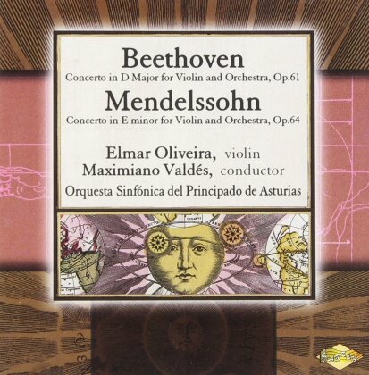 Ludwig van Beethoven (1770-1827), Felix Mendelssohn-Bartholdy (1809-1847), Maximiano Valdes, Elmar Oliveira & Orquesta Sinfónica del Principado de Asturias - Violin Concerto D Major Op. 61, E minor Op. 64