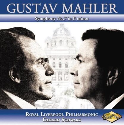 Gerard Schwarz, Royal Liverpool Philharmonic & Gustav Mahler (1860-1911) - Symphony No.7 In E Minor