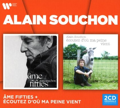 Alain Souchon - Ame Fifties/Écoutez d'où ma peine vient (2 CDs)