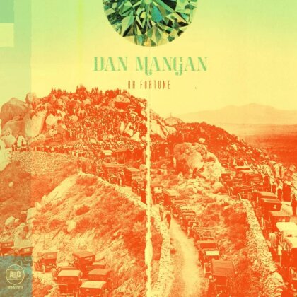 Dan Mangan - Oh Fortune (Universal)