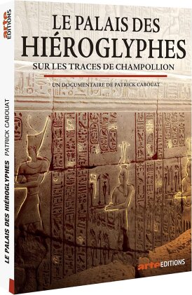 Le palais des hiéroglyphes - Sur les traces de Champollion (2022) (Arte Éditions)