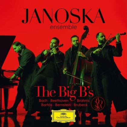 Janoska Ensemble, Johann Sebastian Bach (1685-1750), Ludwig van Beethoven (1770-1827), Johannes Brahms (1833-1897), … - The Big B's