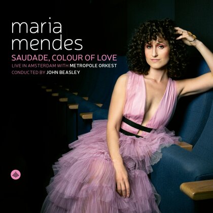 Maria Mendes, John Beasley & Metropole Orkest - Saudade, Colour Of Love