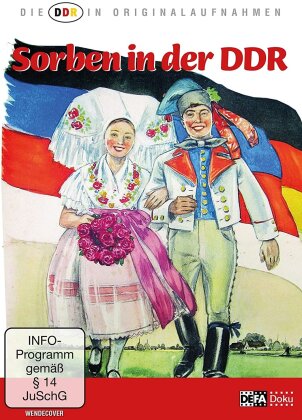 Sorben In Der DDR (Die DDR in Originalaufnahmen)