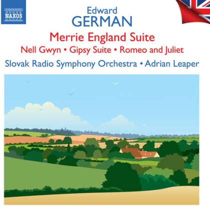 Sir Edward German, Adrian Leaper & Slovak Radio Symphony Orchestra - Merrie England Suite
