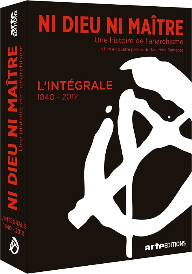 Ni dieu ni maître - Une histoire de l'anarchisme - Intégrale 3 DVDs
