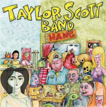 Taylor Scott Band - Hang