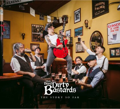 Uncle Bard & The Dirty Bastards - The Story So Far