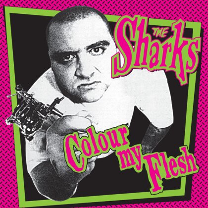 The Sharks - Colour My Flesh (10" Maxi)