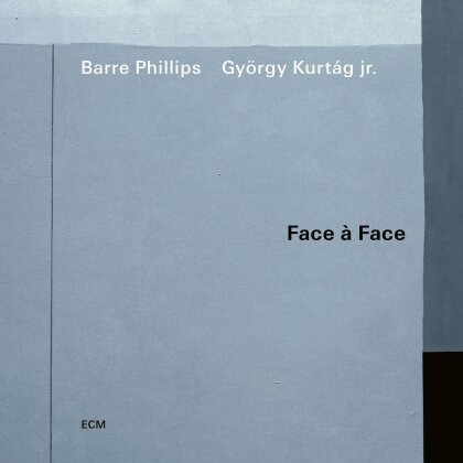 Barre Phillips & György Kurtág Jr. - Face à Face