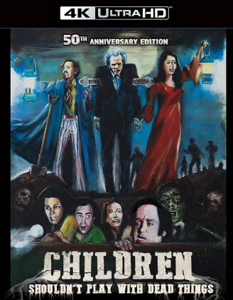 Children Shouldn't Play With Dead Things (1972) (50th Anniversary Edition)