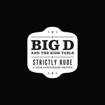Big D & The Kids Table - Strictly Rude (Gatefold, Limited Edition, Colored, 2 LPs)