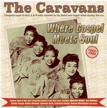 Caravans - Where Gospel Meets Soul: The Caravans 1952-62 (2 CD)