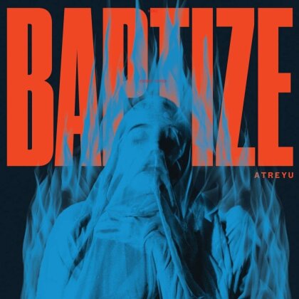Atreyu - Baptize (2022 Reissue, Spinefarm, Orange Vinyl, LP)