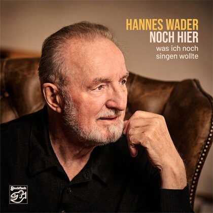 Hannes Wader - Noch Hier - Was Ich Noch Singen Wollte (Stockfisch Records, Hybrid SACD)