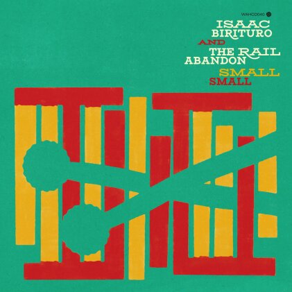 Isaac Birituro & The Rail Abandon - Small Small (LP)