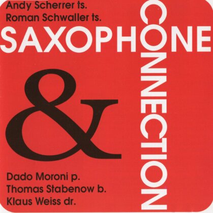 Andy Scherrer, Roman Schwaller & Dado Moroni - Saxophone Connection
