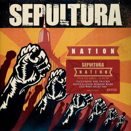 Sepultura - Nation (2022 Reissue, BMG Rights Management)