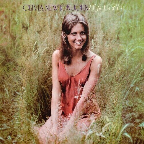 Olivia Newton-John - If Not For You 2022 Reissue, 2 CD