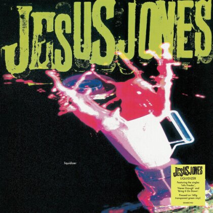 Jesus Jones - Liquidizer (2022 Reissue, Demon/Edsel, 140 Gramm, Green Vinyl, LP)