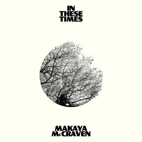 Makaya McCraven - In These Times (White Vinyl, LP)