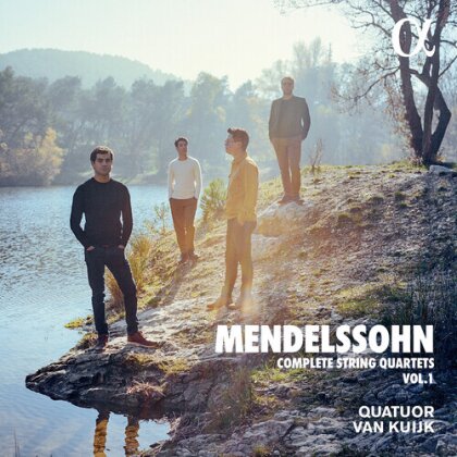 Quatuor Van Kuijk & Felix Mendelssohn-Bartholdy (1809-1847) - Complete String Quartets 1