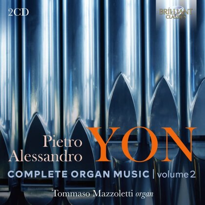 Pietro Alessandro Yon (1886-1943) & Tommaso Mazzoletti - Complete Organ Music Vol. 2 (2 CDs)